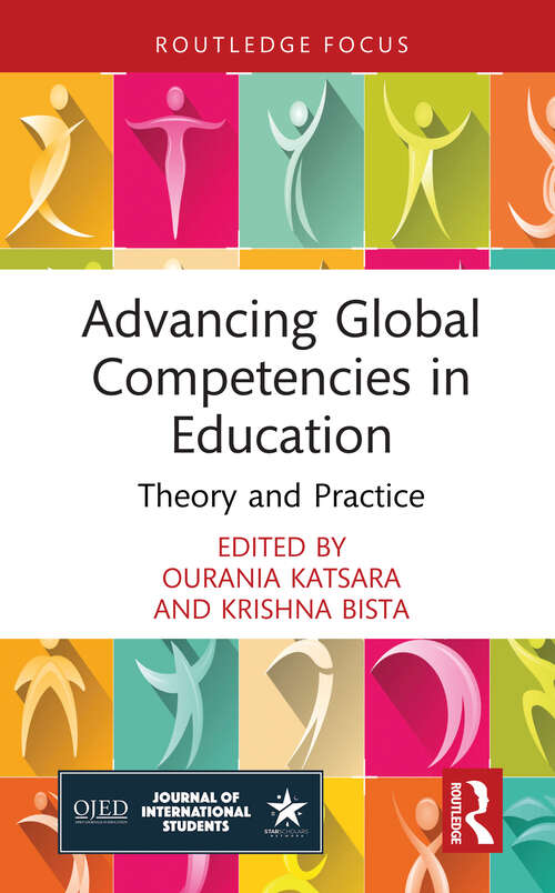 Book cover of Advancing Global Competencies in Education: Theory and Practice (1) (Routledge Studies in Global Student Mobility)