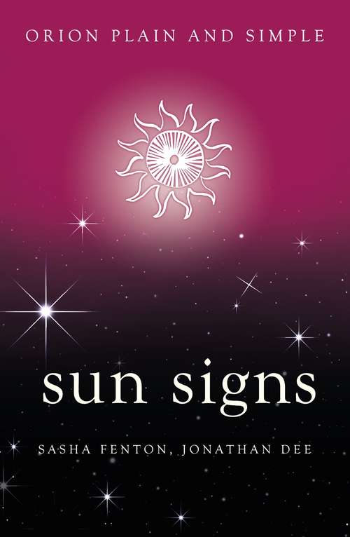 Book cover of Sun Signs, Orion Plain and Simple (Plain and Simple)