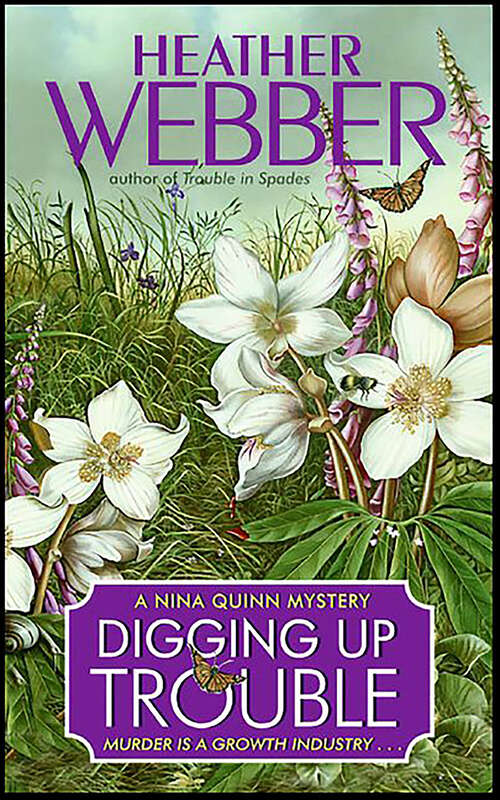 Book cover of Digging Up Trouble (The Nina Quinn Mysteries #3)