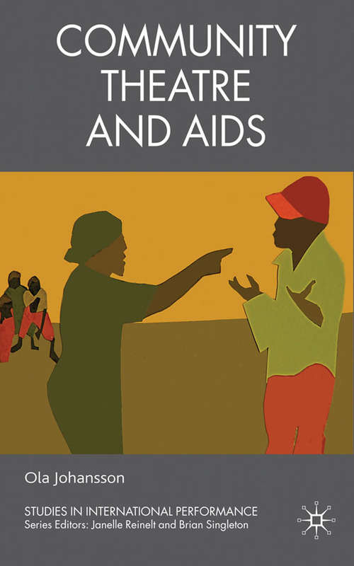 Book cover of Community Theatre and AIDS (Studies in International Performance)