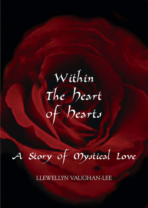 Book cover of Within the Heart of Hearts: A Story of Mystical Love