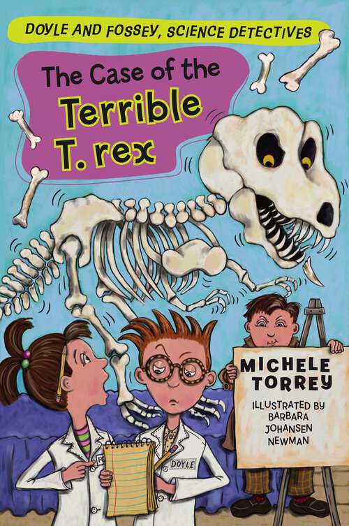 Book cover of The Case of the Terrible T. rex (Doyle and Fossey, Science Detectives)
