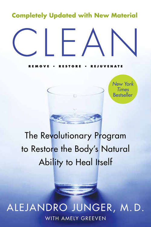 Book cover of Clean -  Expanded Edition: The Revolutionary Program to Restore the Body's Natural Ability to Heal Itself