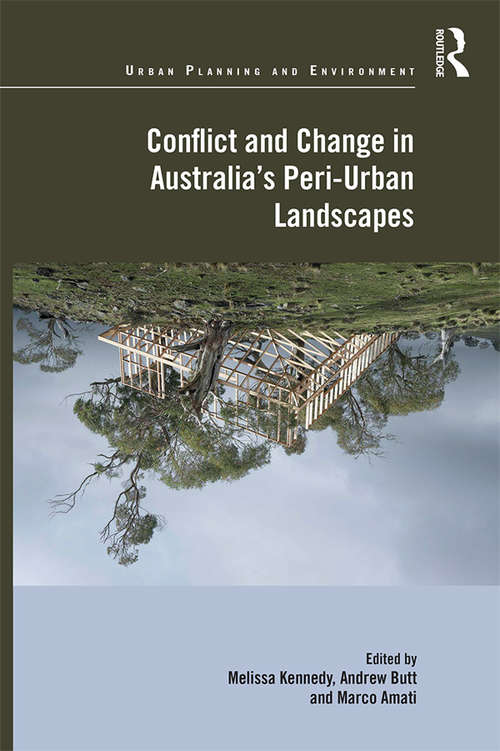 Conflict and Change in Australia’s Peri-Urban Landscapes (Urban Planning and Environment)