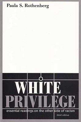 Book cover of White Privilege: Essential Readings on the Other Side of Racism (3rd edition)