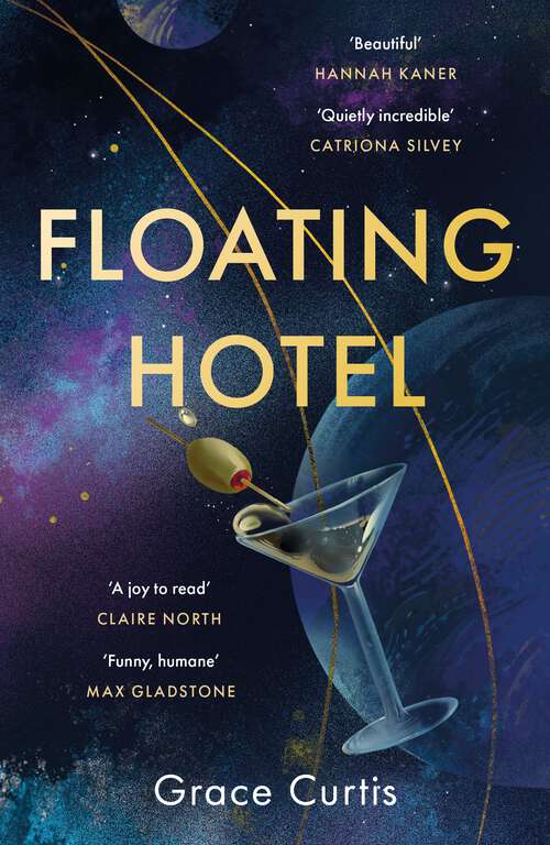 Book cover of Floating Hotel: found family, mystery and a once-grand hotel collide in space in this charming, addictive tale