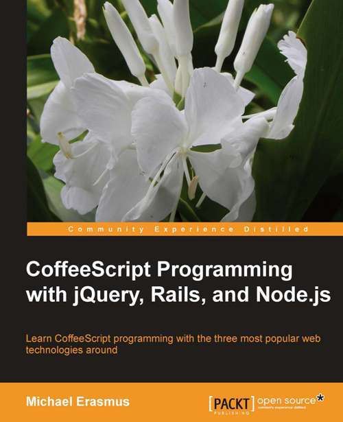 Book cover of CoffeeScript Programming with jQuery, Rails, and Node.js