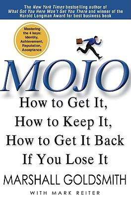 Book cover of Mojo: How to Get It, How to Keep It, How to Get It Back if You Lose It