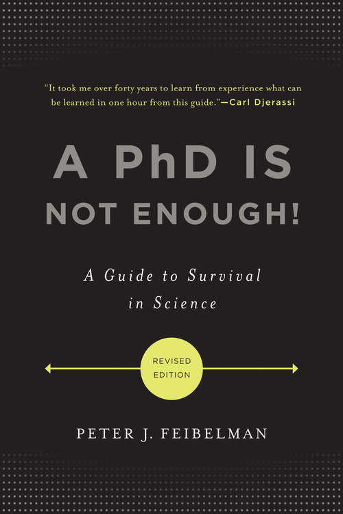 Book cover of A PhD Is Not Enough!