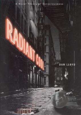 Book cover of Radiant Cool: A Novel Theory of Consciousness
