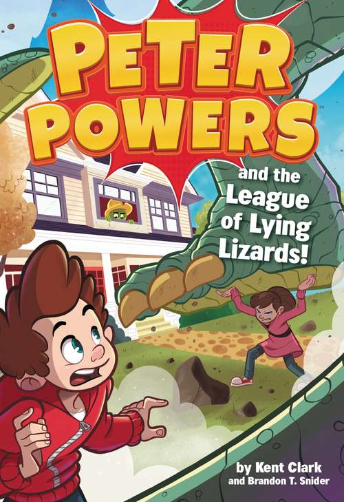 Peter Powers and the League of Lying Lizards! (Peter Powers #4)