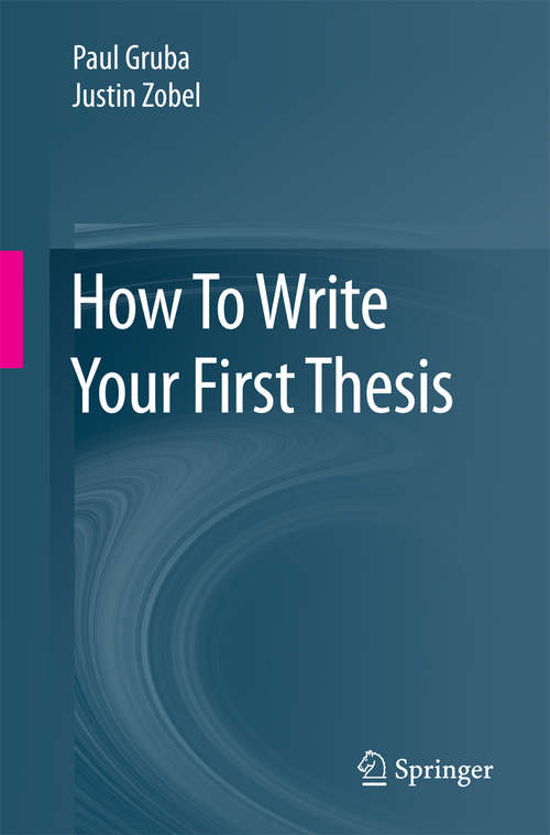 How To Write Your First Thesis