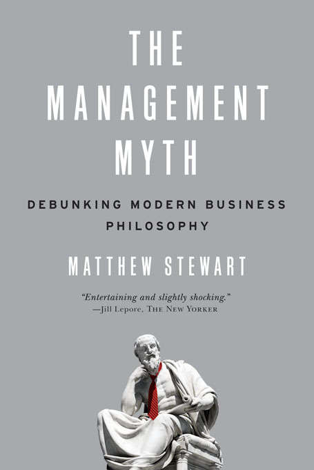 Book cover of The Management Myth: Debunking Modern Business Philosophy