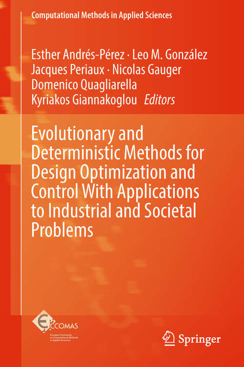 Book cover of Evolutionary and Deterministic Methods for Design Optimization and Control With Applications to Industrial and Societal Problems (Computational Methods in Applied Sciences #49)