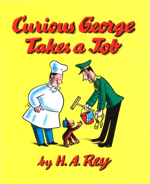 Book cover of Curious George Takes a Job (Read-aloud)
