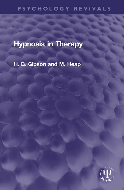 Hypnosis in Therapy (Psychology Revivals)