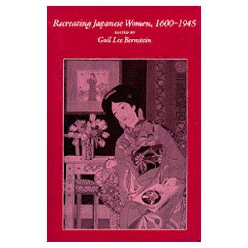 Book cover of Recreating Japanese Women, 1600-1945