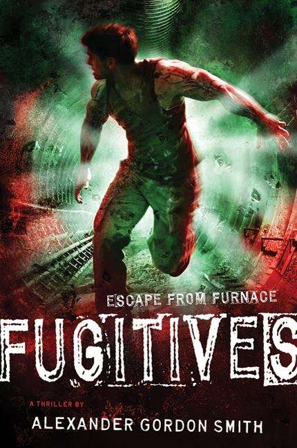 Book cover of Fugitives (Escape from Furnace #4)