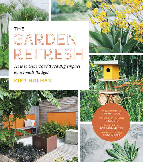 Book cover of The Garden Refresh: How to Give Your Yard Big Impact on a Small Budget