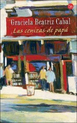 Book cover of Las cenizas de papá