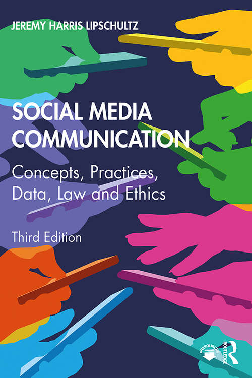 Book cover of Social Media Communication: Concepts, Practices, Data, Law and Ethics (3)