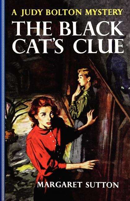 The Black Cat's Clue: A Judy Bolton Mystery (Judy Bolton Mysteries Series #23)