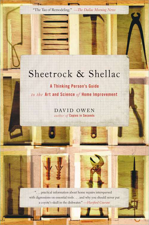 Book cover of Sheetrock & Shellac: A Thinking Person's Guide to the Art and Science of Home Improvement