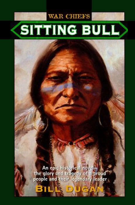 Book cover of Sitting Bull (War Chiefs #5)