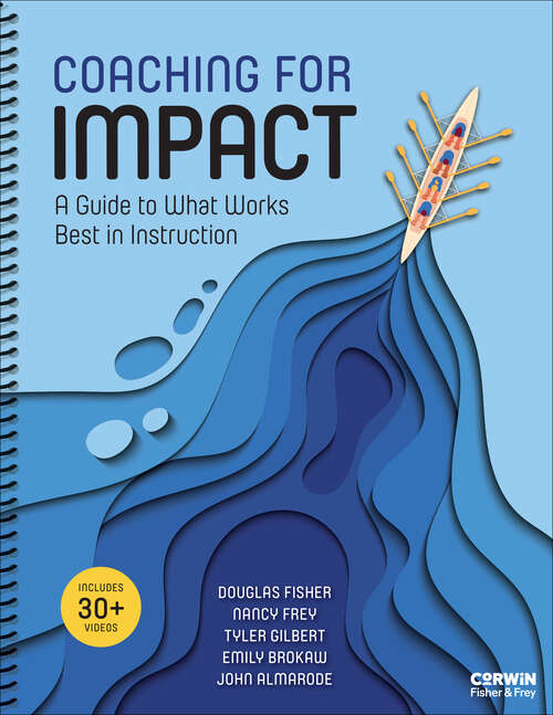 Book cover of Coaching for Impact: A Guide to What Works Best in Instruction (1)