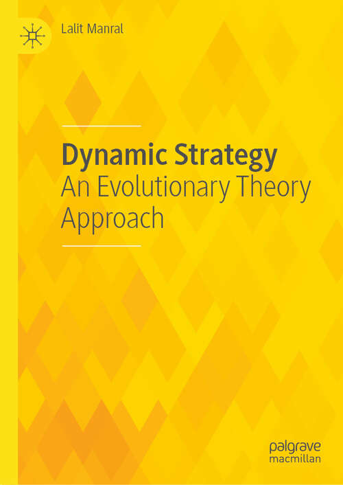 Book cover of Dynamic Strategy: An Evolutionary Theory Approach