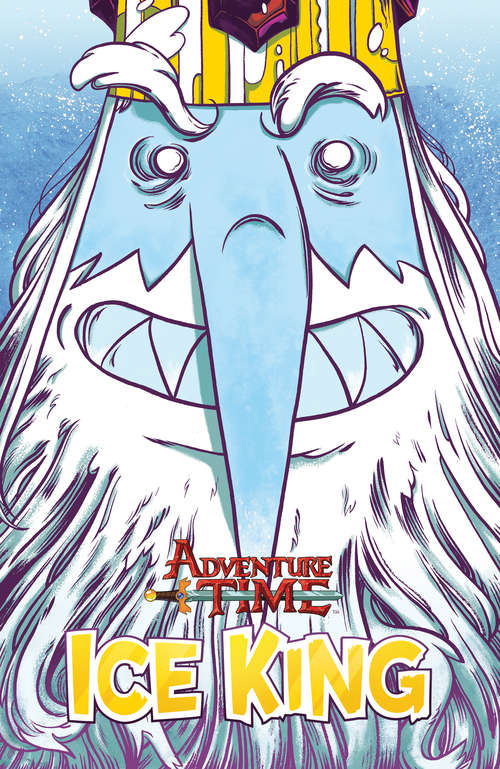 Book cover of Adventure Time: Ice King (Adventure Time: Ice King #1)