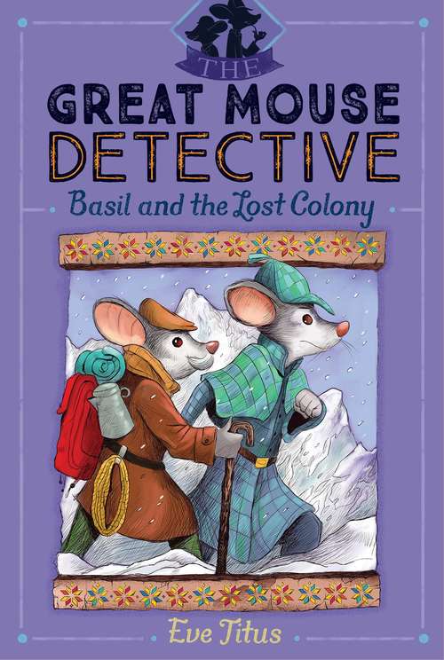 Basil and the Lost Colony (The Great Mouse Detective #5)