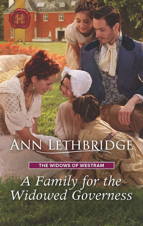 A Family for the Widowed Governess: The Widows Of Westram (The Widows of Westram #3)