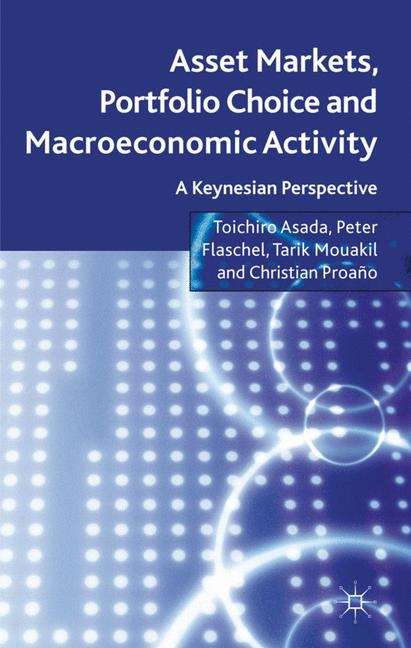 Book cover of Asset Markets, Portfolio Choice and Macroeconomic Activity