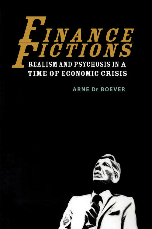 Book cover of Finance Fictions: Realism and Psychosis in a Time of Economic Crisis