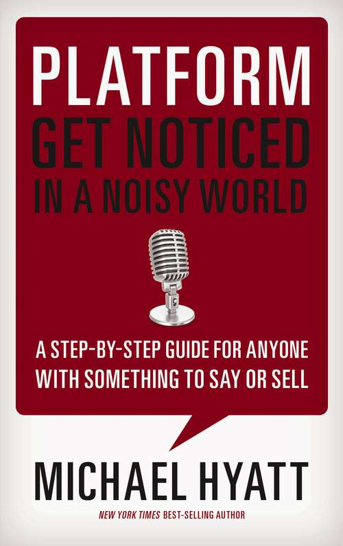Book cover of Platform: Get Noticed in a Noisy World