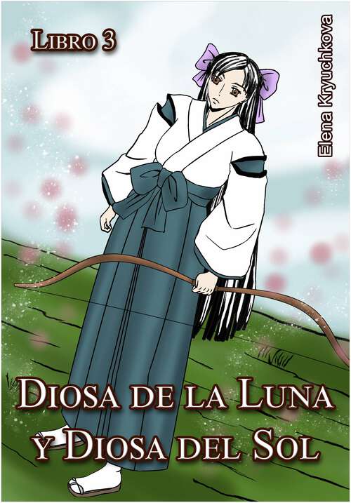 Book cover of Diosa de la Luna y Diosa del Sol. Libro 3