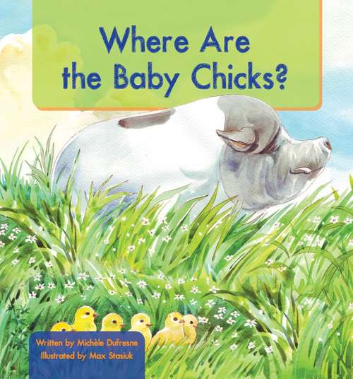 Book cover of Where Are the Baby Chicks?  (Gilbert the Pig: Set 2)