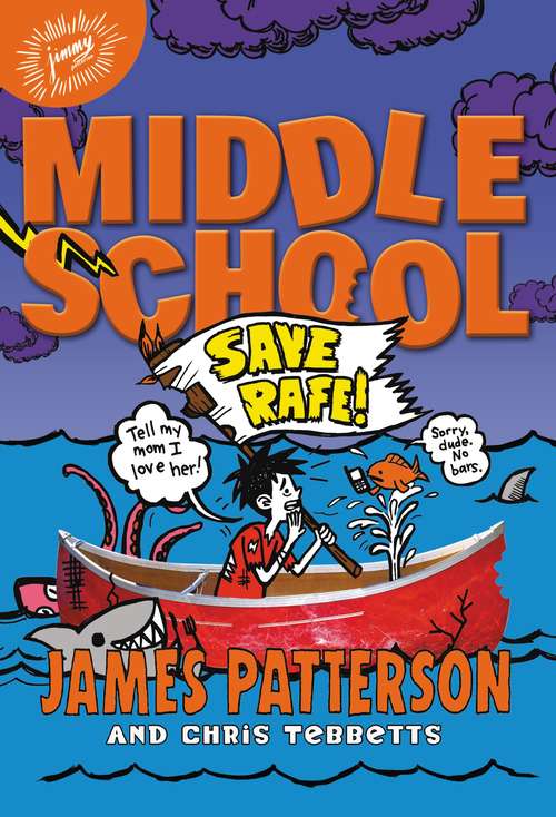 Middle School: Save Rafe! (Middle School #6)