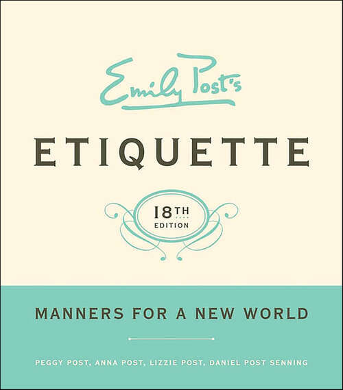 Book cover of Emily Post's Etiquette: Manners for a New World