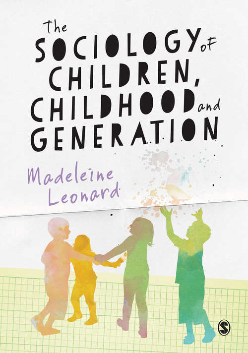 Book cover of The Sociology of Children, Childhood and Generation