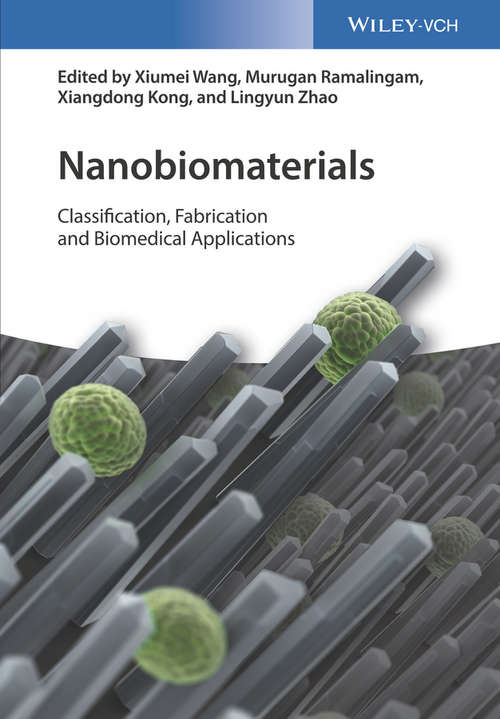 Nanobiomaterials: Classification, Fabrication and Biomedical Applications