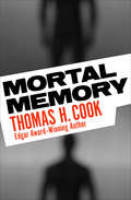Mortal Memory (Mysterious Press-highbridge Audio Classics Ser.)