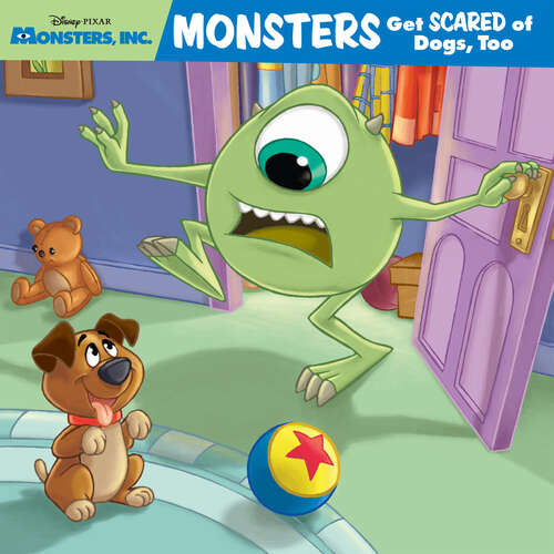 Book cover of Monsters Get Scared of Dogs, Too