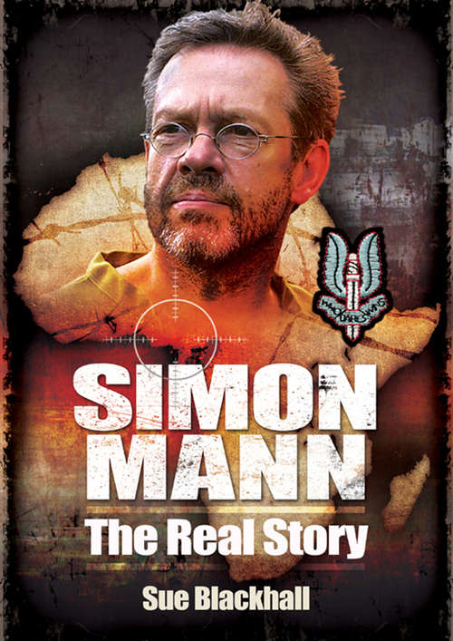 Book cover of Simon Mann: The Real Story