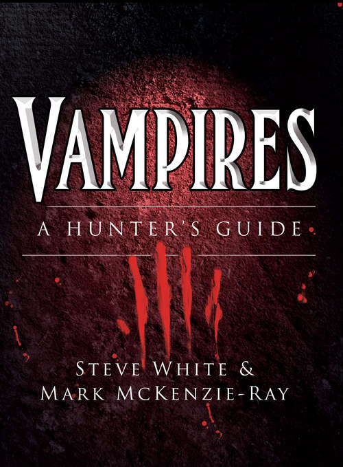 Book cover of Vampires: A Hunter's Guide