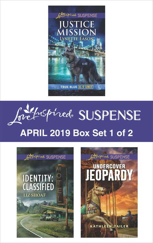 Harlequin Love Inspired Suspense April 2019 - Box Set 1 of 2: An Anthology