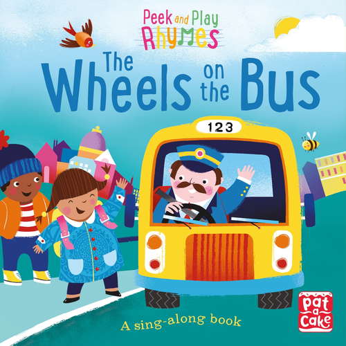 The Wheels on the Bus: A baby sing-along book (Peek and Play Rhymes #1)