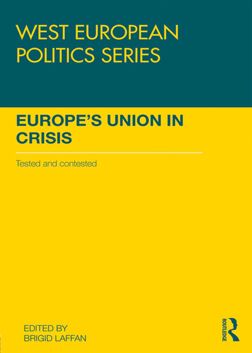 Book cover of Europe's Union in Crisis: Tested and Contested (ISSN)