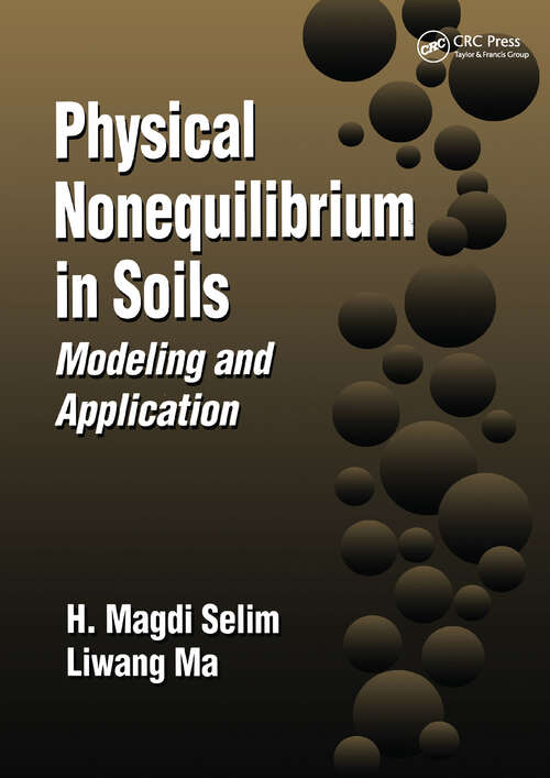 Physical Nonequilibrium in Soils: Modeling and Application